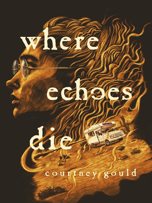 Title details for Where Echoes Die by Courtney Gould - Available